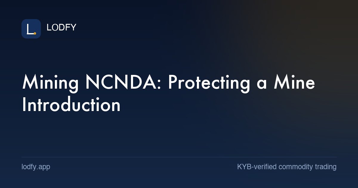 Mining NCNDA: Protecting a Mine Introduction